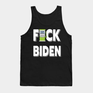 GAS PRICES F-CK BIDEN STICKERS, ONLY BIDEN CAN FIX THE GAS PRICES, T-SHIRTS, CAPS AND MORE Tank Top